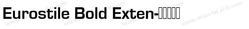 Eurostile Bold Exten字体转换
